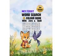 My First Word Search & Colour Book with Zora & Quill For Kids Age 4 to 6: Explore Sight Words with Zora & Quill! Fun Word Searches for Nursery to K2 ... - Plus Big Coloring Adventures on Every Page!