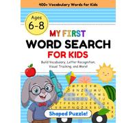 My First Word Search for Kids Ages 6-8: Colorful Shaped Puzzles: Find 400+ Words in Fun, Full-Color Fruit Themes to Build Vocabulary, Spelling, and Focus for 1st Grade
