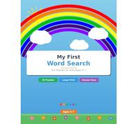 My First Word Search: Fun Puzzles for Kids Ages 4-7 | 25 Themed Large Print Word Search Puzzles with Answer Keys