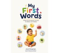 My First Words: A Real-Life Vocabulary Journey from First Words to Exploration