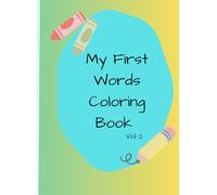My First Words Coloring Book