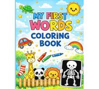 My First Words Coloring Book: A Toddler Coloring Book with BIG Simple Pictures for Early Learning: Ages 1 to 3, First Words Big Shapes, Thick Lines, Learning Fun