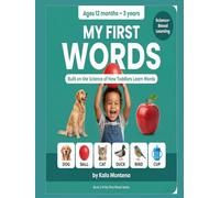 My First Words for Toddlers Ages 1-3: Science-Based Speech & Vocabulary Learning Book: A structured early learning system using real images, guided ... recall, and communicate their first words