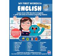 My First Words in English Interactive Learning Book for Kids Ages 3-8: Learn Over 200 English Words with QR Codes Linking to Fun Online Learning ... in Spanish, French, Portuguese, and Chinese