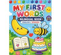 My First Words / Mis Primeras Palabras: English-Spanish Coloring Book for Toddlers Ages 2-5