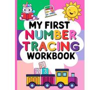 My First Workbook - Numer Tracing: Activity Book for Kids. Learning to write numbers through play. Contains elements for coloring.