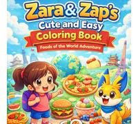 My First World Foods Coloring Book: Coloring Book for Kids Ages 3-5, 4-8, 8-10 with Cute Foods from Around the World, Bold Outlines and Simple Learning Activities
