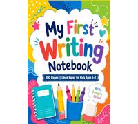 My First Writing Notebook: 100 Pages | Lined Paper for Kids Ages 5-8