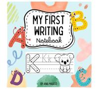 My First Writing Notebook. From 2 to 5 years.: Tracing letters. The alphabet. Colouring Pictures. Common words reading. Capital and small letters.