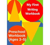 My First Writing Workbook: Alphabet A-Z Tracing + 30 Sheets Pre-K Blank Writing Paper (Early Childhood Education Supplementary Workbooks)