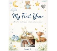 My First Year: Memories, emotions, and moments to treasure forever (Little World - English Adventures)