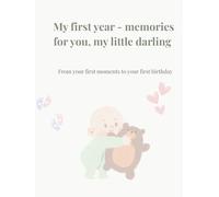 My first year - Memories for you, my little darling