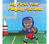 My First Year Playing Football
