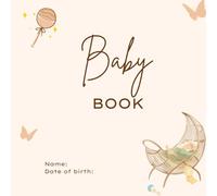My First Years - Baby Milestone Journal & Memory Book | Unisex Newborn Gift: Capture Every First - A Minimalist Baby Memory Book for All Families