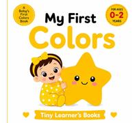 My First Yellow: A Baby's First Colors Book