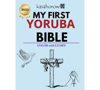 My First Yoruba Bible: 11 (Connection: English Yoruba)