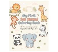 My First Zoo Animal Coloring Book: Explore the Amazing World of Zoo Animals!