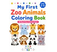 My First Zoo Animals Coloring Book: 30 Big & Easy Coloring Pages (Tiny Trail Press Early Learning Series)