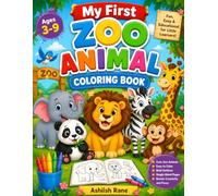 My First Zoo Animals Coloring Book for Kids Ages 3-9: Fun and Easy Zoo Animal Coloring Pages for Toddlers, Preschoolers, and Young Children | Cute ... Giraffe, Gorilla, Panda, Tiger, and More