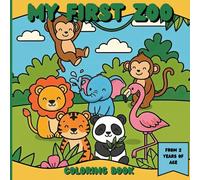 My First Zoo Coloring Book: 45 Cute Animals with Thick Lines for Toddlers and Kids Ages 2+| Simple & Bold Outlines for Beginners