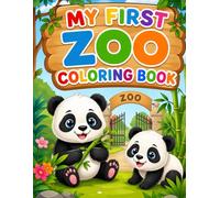 My First Zoo Coloring Book: The fun zoo coloring book for kids - large and simple illustrations for little artists