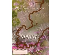 My Five Seasons: Spring Season (My Five Seasons Series)