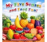 My Five Senses And Food Fun