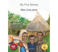 My Five Senses: The Sight, Sound, Smell, Taste and Touch of Ethiopia in French and English
