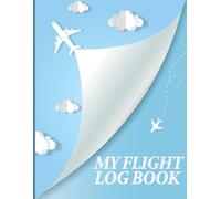 My Flight Log Book: Document Your Journey from Gate to Gate - Flights, Seats & Stories.