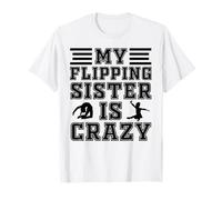 My Flippin Sister is Crazy Brother Sister Gymnastics Sister Camiseta
