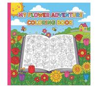 MY FLOWER ADVENTURE COLORING BOOK