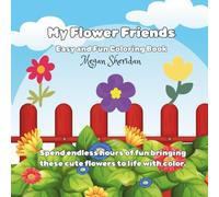 My Flower Friends: Cute and Easy Coloring Book