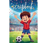 My Football Scrapbook, Sports Scrapbook, Football, Soccer, 86 Pages, 3+Years, Sports, My First Scrapbook