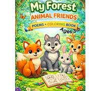 My Forest Animal Friends: A Poetry & Coloring Book for Kids Ages 3-6
