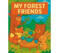 My Forest Friends: A Coloring Adventure
