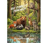 My Forest Friends: Coloring Book For Kids