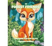 My Forest Friends!: Coloring Fun For Little Nature Lovers! (Magic Coloring Books Collection)