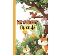 My Forest Friends | Doodle Adventures Notebook for Kids: Nature Themed Self Expression Book - Half Lined, Half Plain A5 - Soft, Glossy Cover | 100 Pages