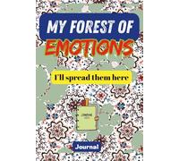 My Forest of Emotions: Feelings Journal: Self-Reflection and Mindfulness
