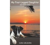 My Four-Legged Daughter and Other Joys