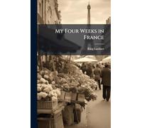 My Four Weeks in France