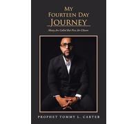 My Fourteen Day Journey: Many Are Called But Few Are Chosen