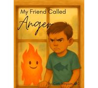 My Friend Called Anger