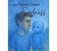 My Friend Called Sadness