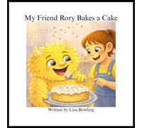 My Friend Rory Bakes a Cake