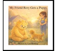 My Friend Rory Gets a Puppy