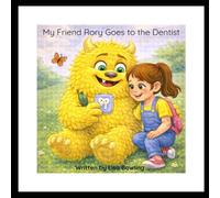 My Friend Rory Goes to the Dentist