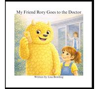 My Friend Rory Goes to the Doctor