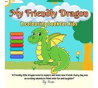 My Friendly Dragon: A Coloring Book for kids