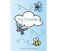 My Friends: A Friendshipbook for kids to collect memories...